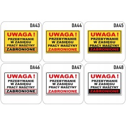 Lipdukas draudimas likti mašinos veikimo zonoje da45