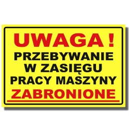 Lipdukas, draudžiantis likti mašinos veikimo zonoje, suteikia 50
