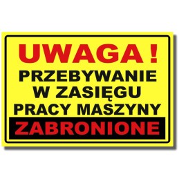 Lipdukas draudimas likti mašinos veikimo zonoje